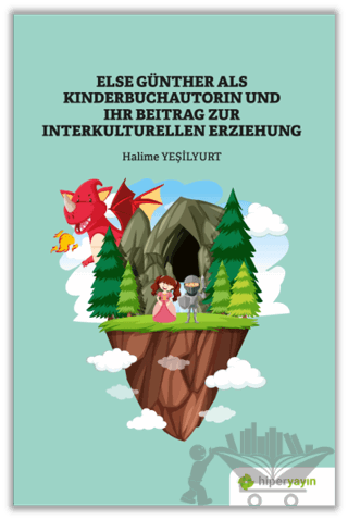 Else Günther Als Kinderbuchautorin Und Ihr Beitrag Zur Interkulturellen Erziehung