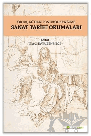 Ortaçağ’dan Postmodernizme Sanat Tarihi Okumaları
