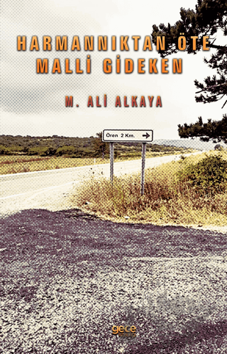 Harmannıktan Öte Malli Gideken