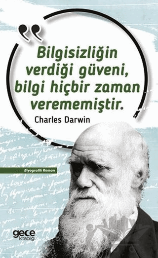 Bilgisizliğin Verdiği Güveni, Bilgi Hiçbir Zaman Verememiştir