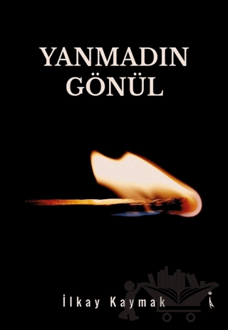 Yanmadın Gönül