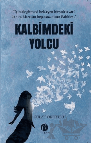 Kalbimdeki Yolcu