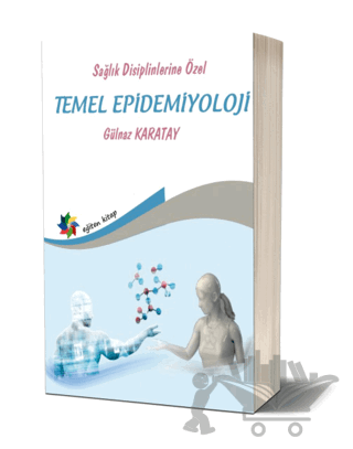 Sağlık Disiplinlerine Özel Temel Epidemiyoloji