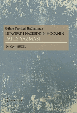 Gülme Teorileri Bağlamında Letayifat-ı Nasreddin Hoca’nın Paris Yazması