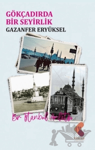 Gökçadırda Bir Seyirlik