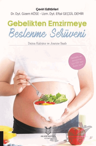 Gebelikten Emzirmeye Beslenme Serüveni