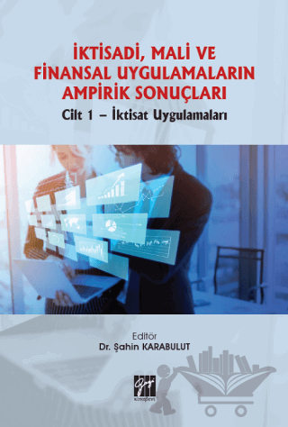 İktisadi, Mali ve Finansal Uygulamaların Ampirik Sonuçları