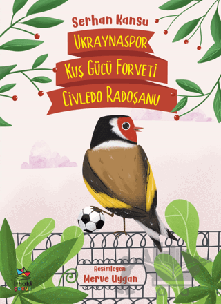 Ukraynaspor Kuş Gücü Forveti Civledo Radoşanu
