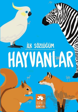 Hayvanlar - İlk Sözlüğüm