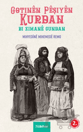 Gotinen Peşiyen Kurdan Bi Zimane Gundan