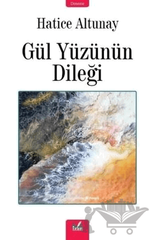 Gül Yüzünün Dileği