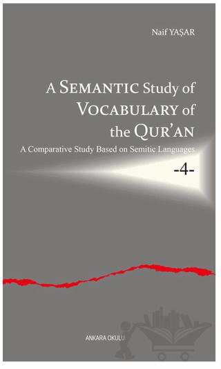 A Semantic Study of Vocabulary of the Qur’an
