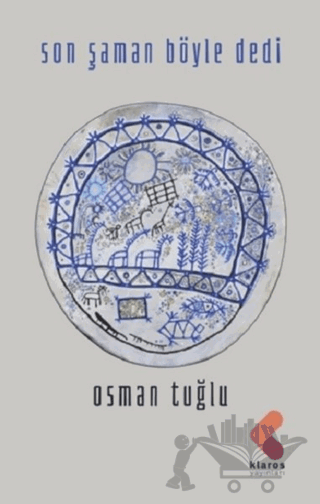 Son Şaman Böyle Dedi