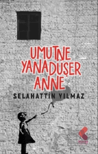 Umut Ne Yana Düşer Anne