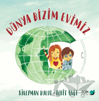 Dünya Bizim Evimiz