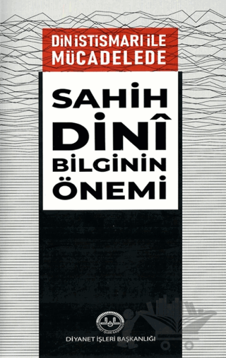 Din İstismarı İle Mücadelede Sahih Dini Bilginin Önemi