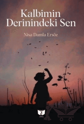 Kalbimin Derinindeki Sen
