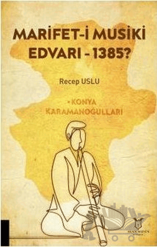 Marifet-i Musiki Edvarı - 1385?