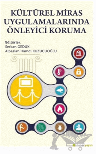 Kültürel Miras Uygulamalarında Önleyici Koruma