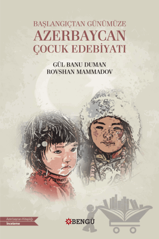 Başlangıçtan Günümüze Azerbaycan Çocuk Edebiyatı