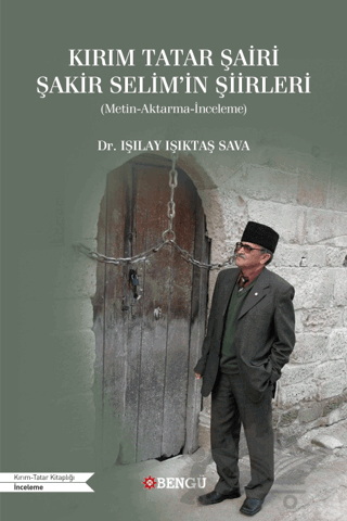 Kırım Tatar Şairi Şakir Selim'in Şiirleri