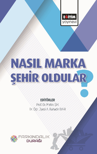 Nasıl Marka Şehir Oldular?
