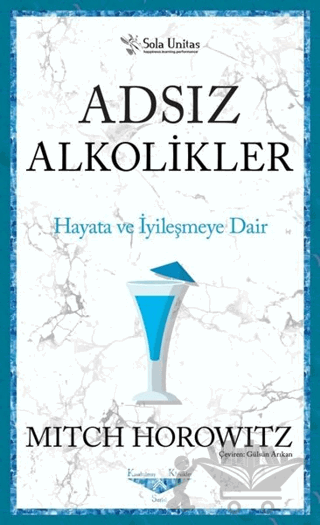 Adsız Alkolikler - Kısaltılmış Klasikler Serisi