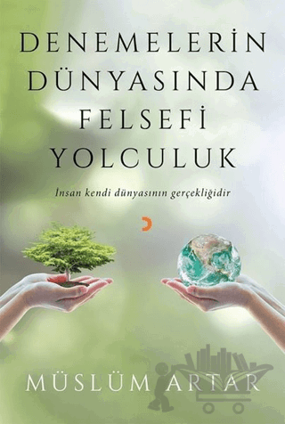 Denemelerin Dünyasında Felsefi Yolculuk