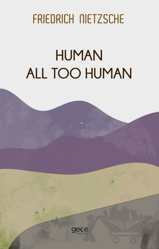 Human All Too Human