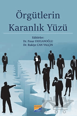 Örgütlerin Karanlık Yüzü