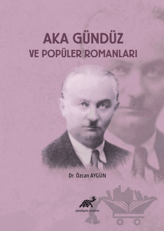 Aka Gündüz ve Popüler Romanları