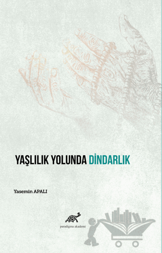 Yaşlılık Yolunda Dindarlık