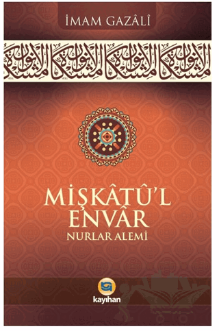 Mişkatu’l Envar Nurlar Alemi