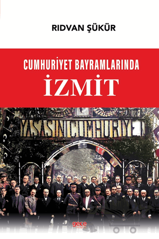 Cumhuriyet Bayramlarında İzmit