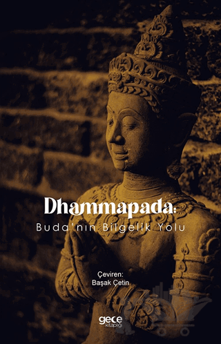 Dhammapada: Buda'nın Bilgelik Yolu