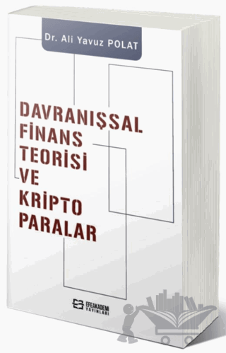 Davranışsal Finans Teorisi ve Kripto Paralar
