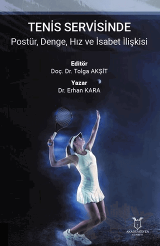 Tenis Servisinde Postür, Denge, Hız ve İsabet İlişkisi