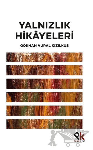 Yalnızlık Hikayeleri