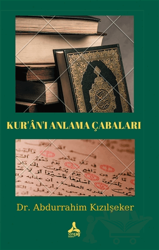 Kur’an’ı Anlama Çabaları