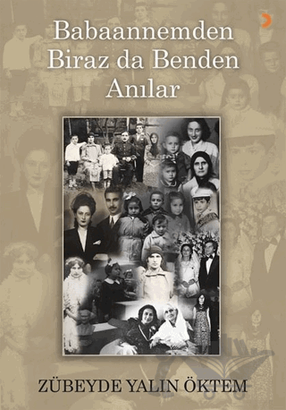 Babaannemden Biraz da Benden Anılar