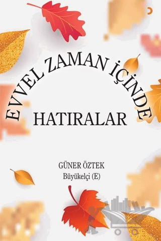 Evvel Zaman İçinde Hatıralar