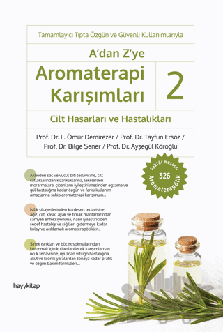 A’dan Z’ye Aromaterapi Karışımları - 2 / Cilt Hasarları ve Hastalıkları