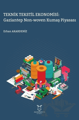 Teknik Tekstil Ekonomisi: Gaziantep Non-Woven Kumaş Piyasası