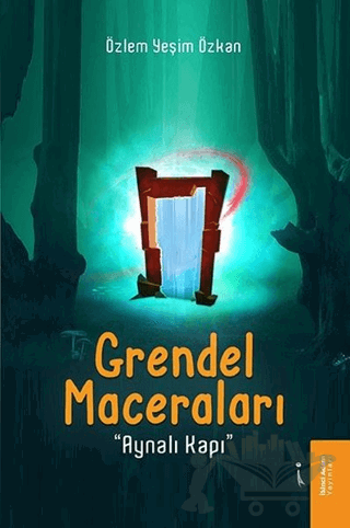Grendel Maceraları - Aynalı Kapı