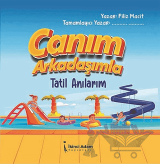 Canım Arkadaşımla Tatil Anılarım