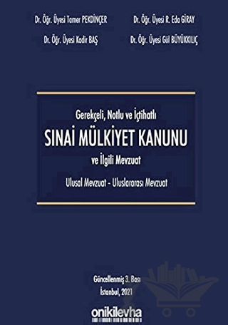 Gerekçeli Notlu ve İçtihatlı 6769 Sayılı Mülkiyet Kanunu
