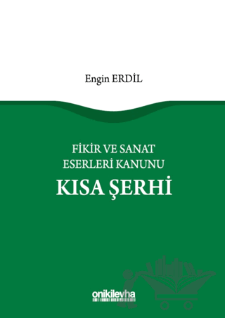 Fikir ve Sanat Eserleri Kanunu Kısa Şerhi