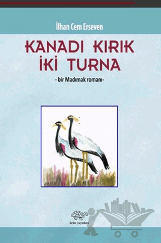 Kanadı Kırık İki Turna