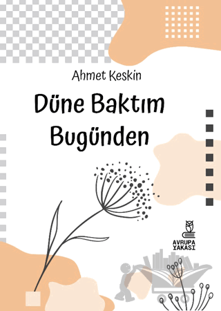 Düne Baktım Bugünden