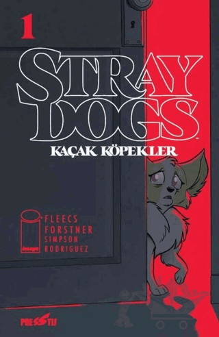 Stray Dogs - Kaçak Köpekler Sayı 1 (Kapak A)